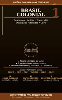 Livro História do Brasil para Concursos – Volume 1: Brasil Colonial: Guia Estratégico para CESPE, FGV, FCC e VUNESP