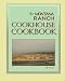 The Montana Ranch COOKHOUSE COOKBOOK by