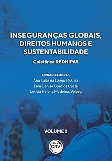 Livro Inseguranças globais, direitos humanos e sustentabilidade: Coletânea REDHIPAS