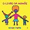 Livro O livro da mamãe