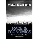 Race and Economics: How Much Can Be Blamed on Discrimination? (Hoover Institution Press Publication Book 599)
