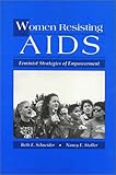 Women Resisting AIDS : Feminist Strategies of Empowerment, , 1566392683