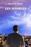 Les Ignobles (French Edition) by huguette conilh