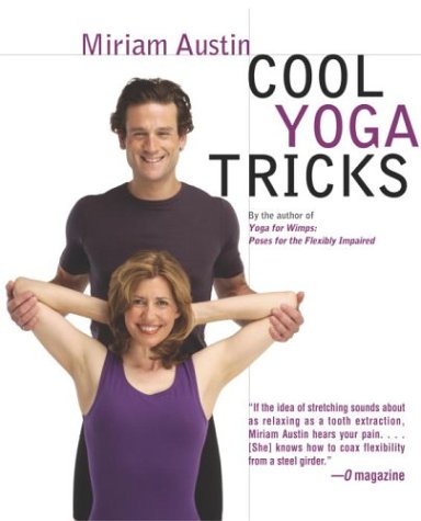 Cool Yoga Tricks, by Miriam Austin