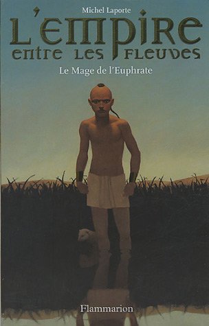 Le  mage de l'Euphrate