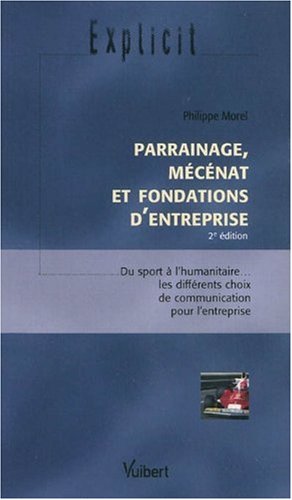 Parrainage, mécénat et fondations d'entreprise