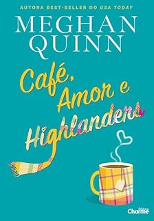 Livro Café, Amor e Highlanders