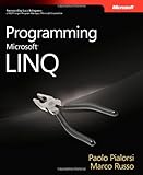Programming Microsoft® LINQ (PRO-Developer) by