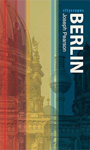 Berlin (Cityscopes) by Joseph Pearson