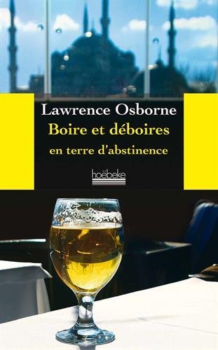Boires et déboires en terre d'abstinence