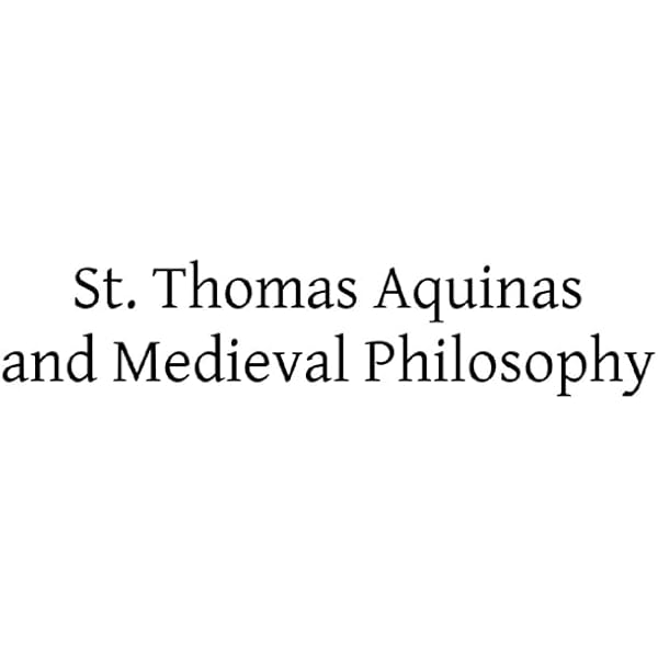 Medieval Philosophy and the Transcendentals: The Case of Thomas