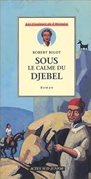 Sous le calme du djebel