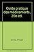 Guide pratique des médicaments 2000 by