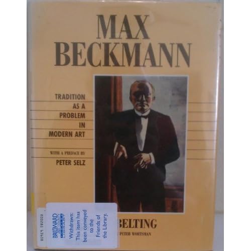 Max Beckmann: Tradition as a Problem in Modern Art