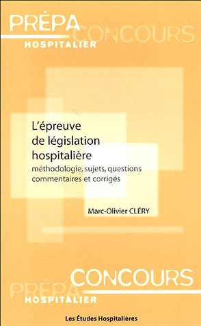 L' épreuve de législation hospitalière