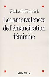 Les  ambivalences de l'émancipation féminine