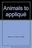 Animals to applique by 