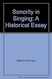 Sonority in singing: A historical essay by 