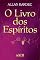 Livro O Livro dos Espíritos (Codificação Espírita 1)