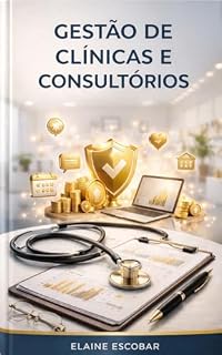 Livro Gestão de Clínicas e Consultórios