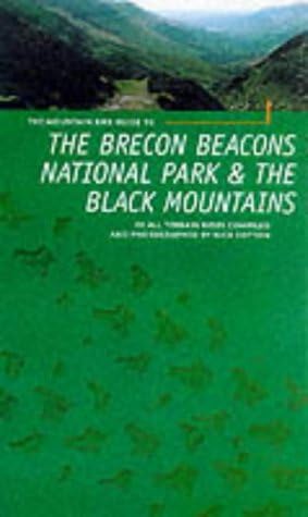 The Brecon Beacons and Black Mountains: 20 All Terrain Routes (Mountain Bike Guide)