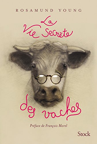 La vie secrète des vaches (Essais - Documents) (French Edition) by Rosamund Young