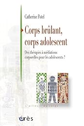 Corps brûlant, corps adolescent