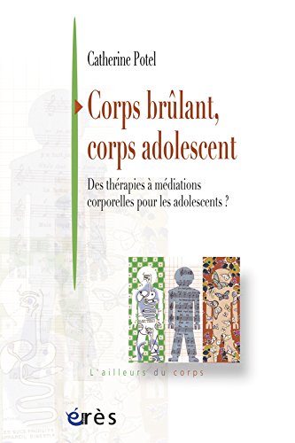 Corps brûlant, corps adolescent