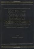 Molecular Structure and Statistical Thermodynamics, Pitzer, Kenneth S., 9810214391