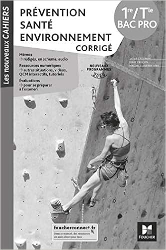 Amazon Fr Les Nouveaux Cahiers Prevention Sante Environnement 1re Tle Bac Pro Ed 2020 Corrige Crosnier Sylvie Crucon Mary Guinebretiere Magali Livres
