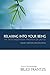Relaxing into Your Being: The Taoist Meditation Tradition of Lao Tse, Volume 1 (Water Method of Taoist Meditation)