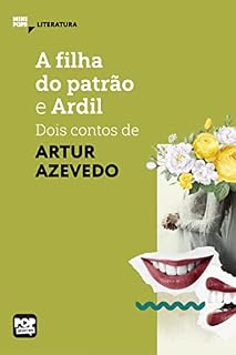 Livro A filha do patrão e Ardil: dois contos de Artur Azevedo (MiniPops)