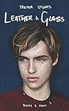 Leather & Glass: Poetry & Prose by 