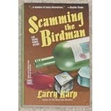 Front cover for the book Scamming the Birdman by Larry Karp