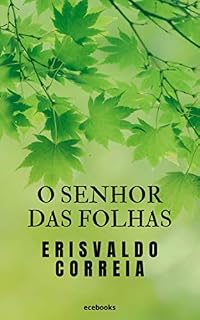 Livro O Senhor das Folhas