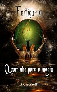 Livro Bruxaria: o caminho da magia (Bruxaria edição em português Livro 1)