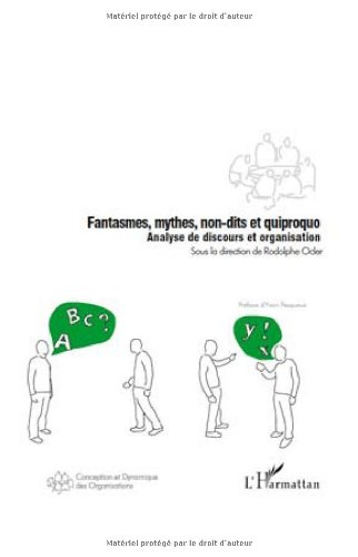 Fantasmes, mythes, non-dits et quiproquo