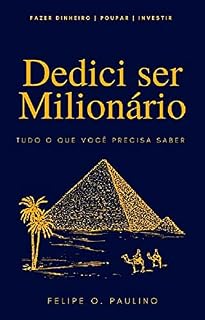 Livro Decidi ser Milionário : Tudo o que você precisa saber