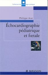 Échocardiographie pédiatrique et foetale