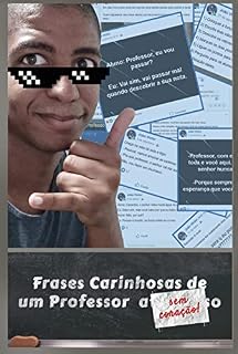 Livro Frases Carinhosas de um Professor sem Coração
