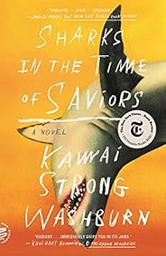 Sharks in the Time of Saviors: A Novel