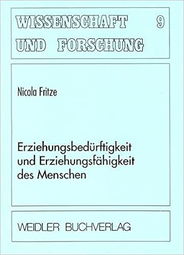Erziehungsbedurftigkeit Und Erziehungsfahigkeit Des Menschen Wissenschaft Und Forschung Amazon De Fritze Nicola Noack Karl A Bucher