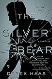 The Silver Bear: A Novel (Silver Bear Thrillers)