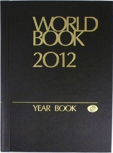 The 2012 World Book Year Book: A Review of the ... 0716605066 Book Cover