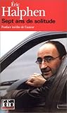 Sept ANS de Solitude (Folio Documents) (English and French Edition) by