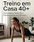 Livro Treino em Casa 40+: Resultados Reais Sem Equipamento: Resultados reais sem equipamentos em 30 dias (Método seu Corpo em Dia)