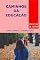 Livro Caminhos Da Educação