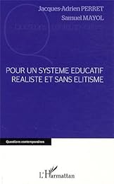Pour un système éducatif réaliste et sans élitisme