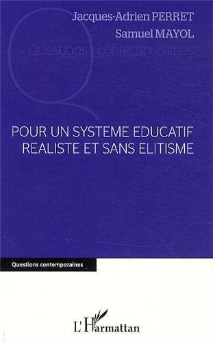 Pour un système éducatif réaliste et sans élitisme