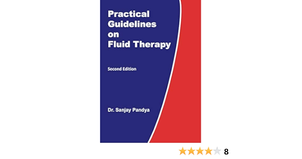 Practical Guidelines On Fluid Therapy Dr Sanjay Pandya Kindle Edition Pandya Dr Sanjay Professional Technical Kindle Ebooks Practical Guidelines On Fluid Therapy Dr Sanjay Pandya Kindle Edition Pandya Dr Sanjay Professional Technical Kindle Ebooks